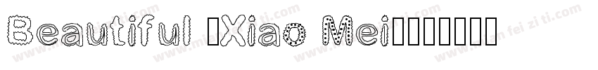 Beautiful (Xiao Mei)字体转换